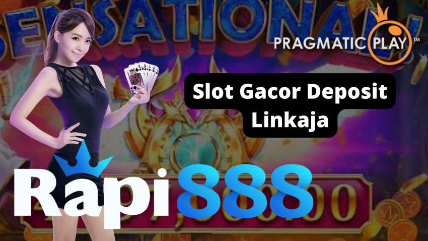 Slot Gacor Deposit Linkaja