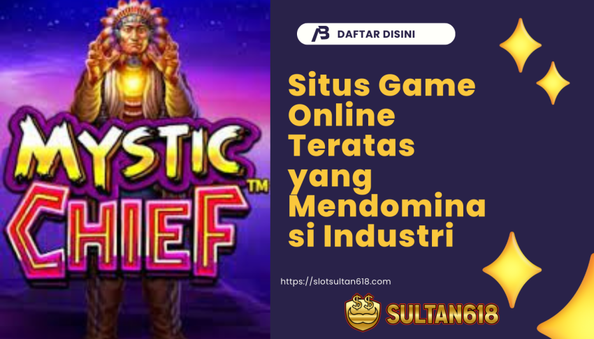 Situs-Game-Online-Teratas-yang-Mendominasi-Industri