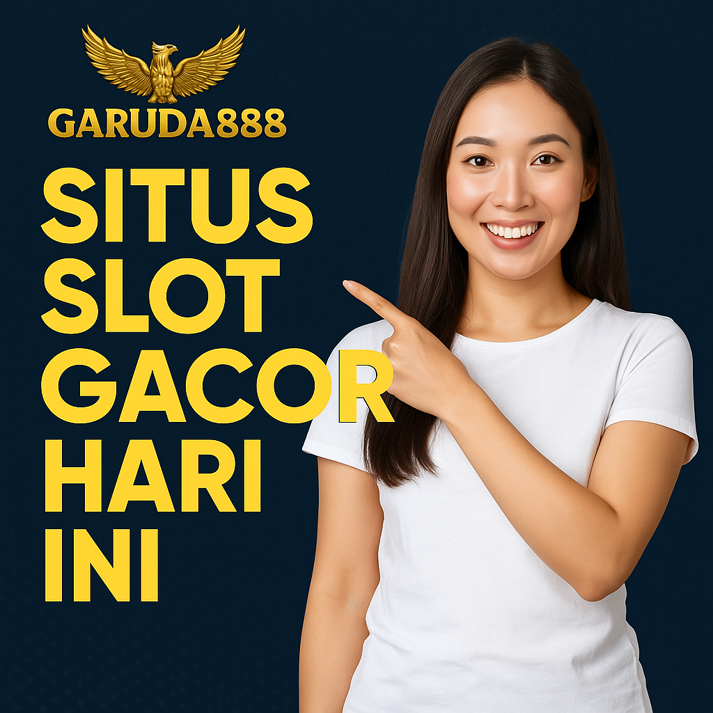 Garuda888 Slot Gacor Hari Ini