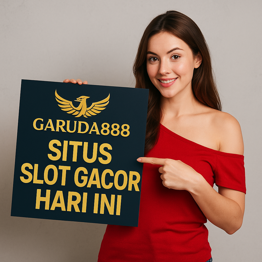 Situs Slot Gacor Hari Ini Garuda888